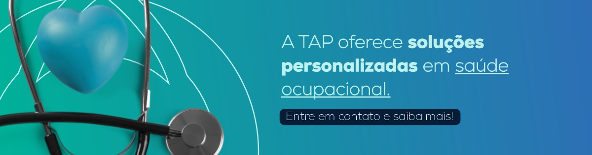 A TAP oferece soluções personalizadas em saúde ocupacional.