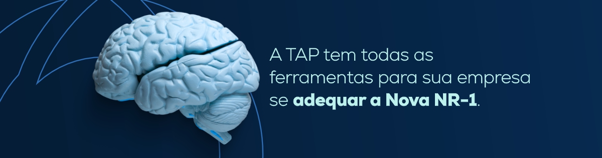 A TAP tem todas as ferramentas para sua empresa se adequar a Nova NR-1 