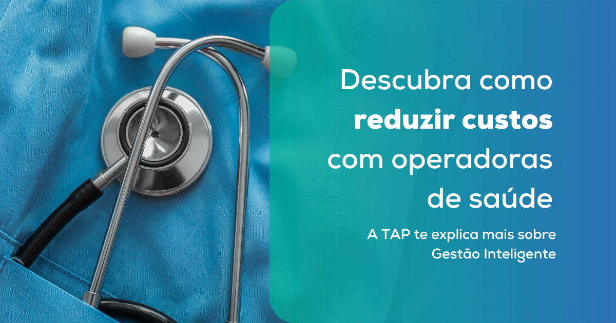  Descubra como reduzir custos com operadoras de saúde | Gestão Inteligente