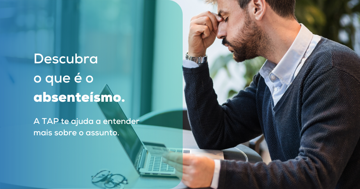 Descubra o Que É o Absenteísmo