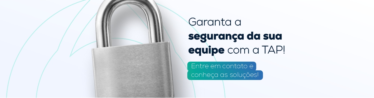 Garanta a Segurança da Sua Equipe com a TAP
